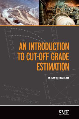 An Introduction to Cut-Off Grade Estimation - Rendu, Jean-Michel