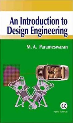 An Introduction to Design Engineering - Parameswaran, M A