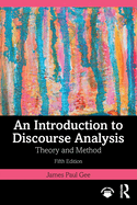 An Introduction to Discourse Analysis: Theory and Method