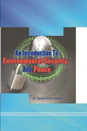 An Introduction to Environmental Security and Peace