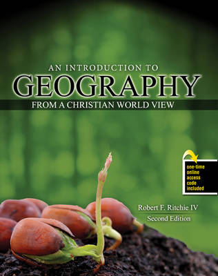 An Introduction to Geography from A Christian World View - Ritchie, Robert F