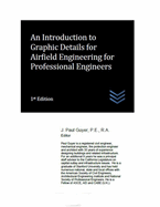 An Introduction to Graphic Details for Airfield Engineering for Professional Engineers