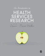 An Introduction to Health Services Research: A Practical Guide