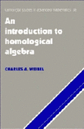An Introduction to Homological Algebra