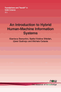 An Introduction to Hybrid Human-Machine Information Systems