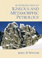 An Introduction to Igneous and Metamorphic Petrology - Winter, John D