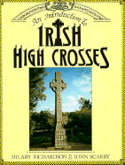 An Introduction to Irish High Crosses