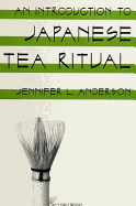 An Introduction to Japanese Tea Ritual