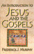 An Introduction to Jesus and the Gospels