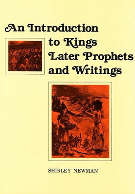 An Introduction to Kings, Later Prophets, and Writings - House, Behrman