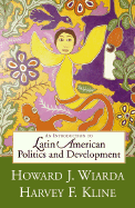 An Introduction to Latin American Politics and Development
