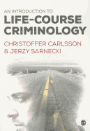 An Introduction to Life-Course Criminology