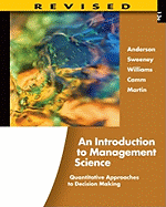 An Introduction to Management Science: Quantitative Approaches to Decision Making, Revised (with Microsoft Project and Printed Access Card)