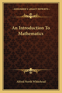 An Introduction To Mathematics