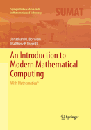 An Introduction to Modern Mathematical Computing: With Mathematica(r)