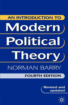 An Introduction to Modern Political Theory - Barry, Norman