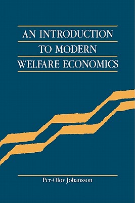 An Introduction to Modern Welfare Economics - Johansson, Per-Olov