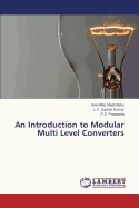 An Introduction to Modular Multi Level Converters