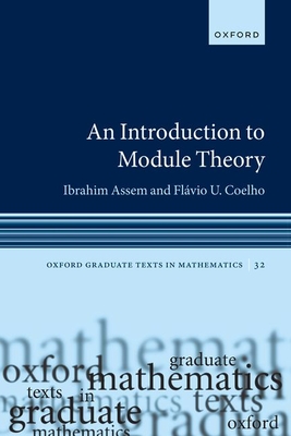 An Introduction to Module Theory - Assem, Ibrahim, and Coelho, Flvio U.