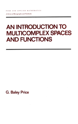 An Introduction to Multicomplex SPates and Functions - Price