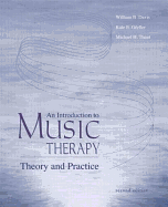 An Introduction to Music Therapy: Theory and Practice