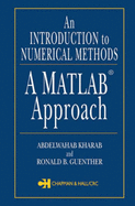 An Introduction to Numerical Methods - Kharab, Abdelwahab, and Guenther, Ronald B