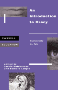 An Introduction to Oracy: Frameworks for Talk