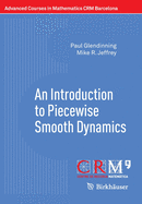 An Introduction to Piecewise Smooth Dynamics