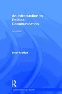 An Introduction to Political Communication