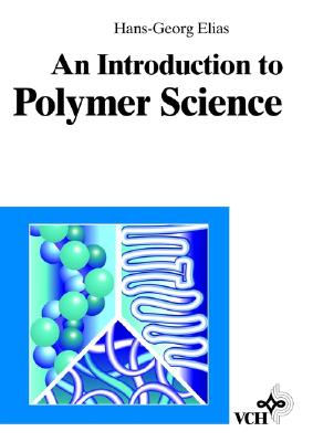 An Introduction to Polymer Science - Elias, Hans-Georg