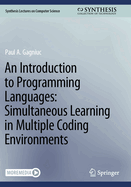 An Introduction to Programming Languages: Simultaneous Learning in Multiple Coding Environments