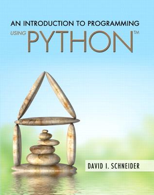 An Introduction to Programming Using Python - Schneider, David