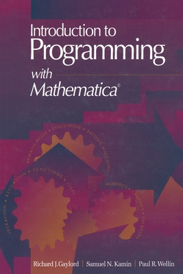 An Introduction to Programming with Mathematica - Gaylord, Richard J., and etc.