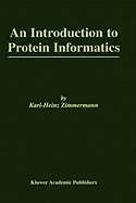 An Introduction to Protein Informatics