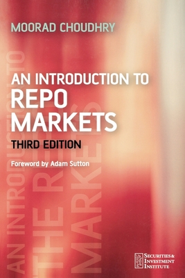 An Introduction to Repo Markets - Choudhry, Moorad