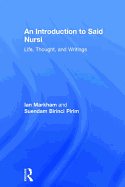 An Introduction to Said Nursi: Life, Thought, and Writings
