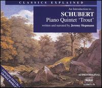 An Introduction to Schubert's Piano Quintet "Trout" - Istvn Tth (double bass); Jen Jand (piano); Jeremy Siepmann; Kodly Quartet