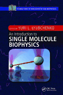 An Introduction to Single Molecule Biophysics