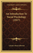 An Introduction to Social Psychology (1917)
