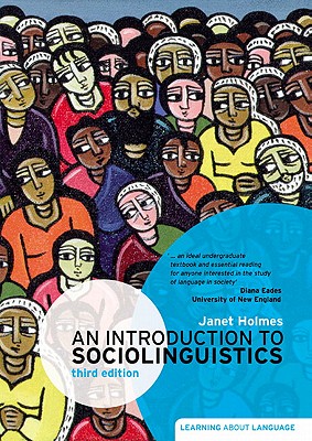 An Introduction to Sociolinguistics - Holmes, Janet