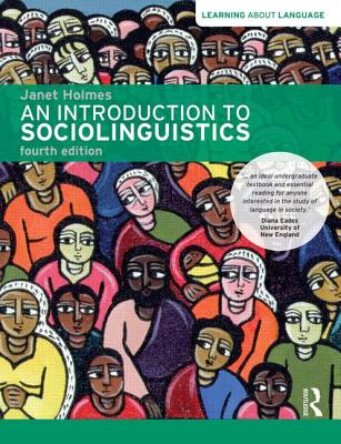 An Introduction to Sociolinguistics - Holmes, Janet