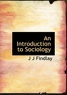 An Introduction to Sociology