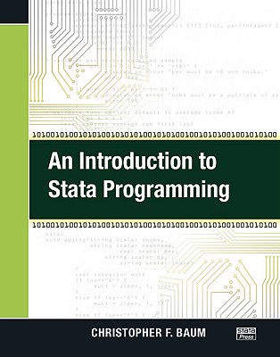An Introduction to Stata Programming - Baum, Christopher F