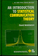 An Introduction to Statistical Communication Theory: An IEEE Press Classic Reissue