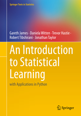 An Introduction to Statistical Learning: with Applications in Python - James, Gareth, and Witten, Daniela, and Hastie, Trevor