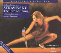 An Introduction to Stravinsky's "The Rite of Spring" - Jeremy Siepmann; BRTN Philharmonic Orchestra; Alexander Rahbari (conductor)