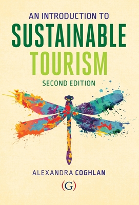 An Introduction to Sustainable Tourism - Coghlan, Alexandra