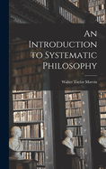 An Introduction to Systematic Philosophy