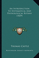 An Introduction To Systematical And Physiological Botany (1829)