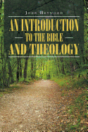 An Introduction to the Bible and Theology